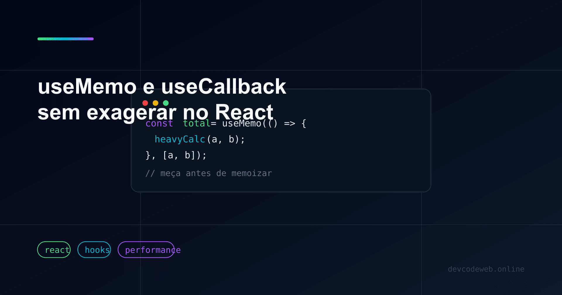useMemo e useCallback: quando usar sem exagerar no React